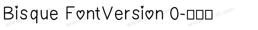 Bisque FontVersion 0字体转换